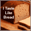 What Flavour Are You? I taste like Bread.