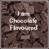 What Flavor Are You? I am Chocolate Flavored.