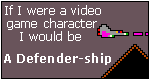 What Video Game Character Are You? I am a Defender-ship.