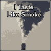 What Flavour Are You? I taste like Smoke.