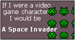 What Video Game Character Are You? I am a Space-invader.